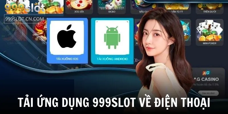 Tải app 999SLOT đơn giản với mọi hệ điều hành